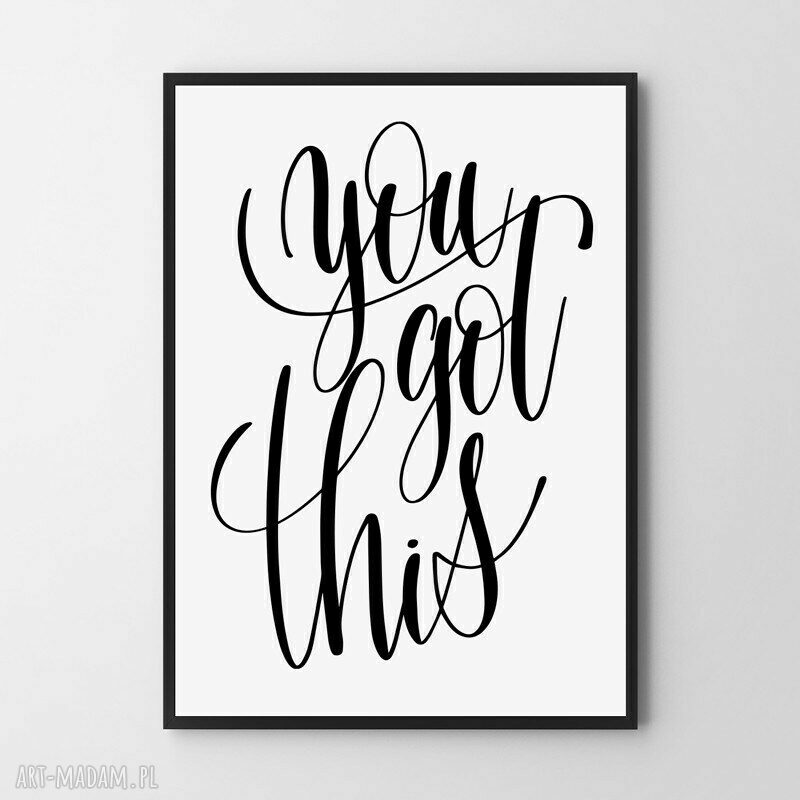 Plakat cytat „You got this!” 30x40 cm