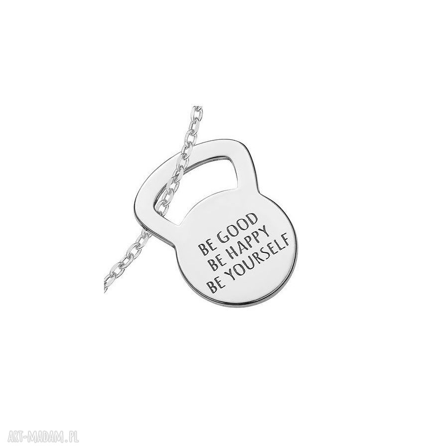 srebrna bransoletka kettlebell be good be happy be yourself
