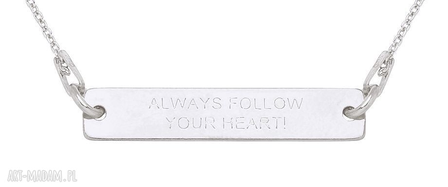 Srebrny naszyjnik ALWAYS FOLLOW YOUR HEART!