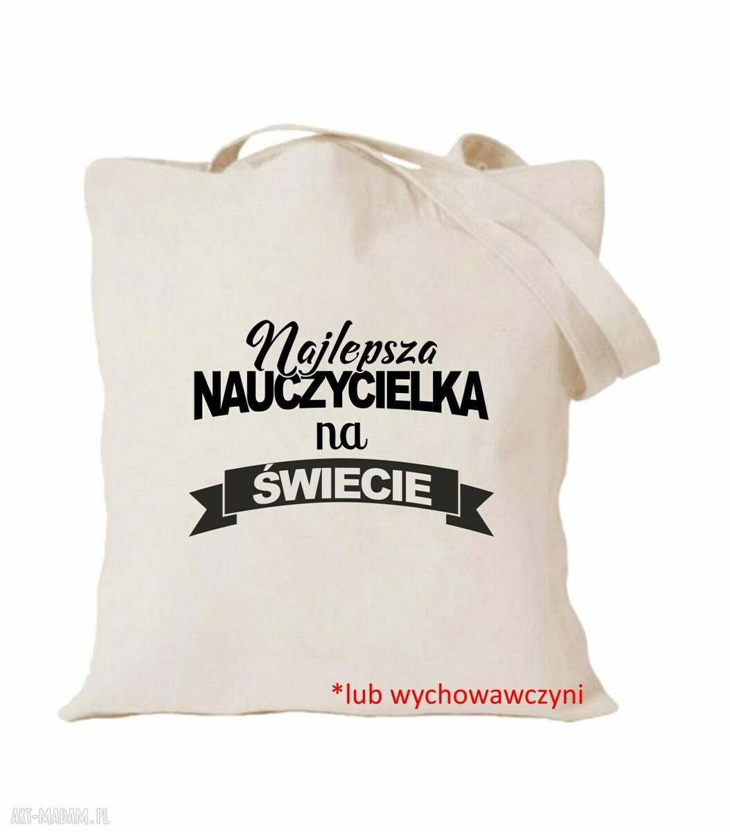 Ręcznie robiona torba z nadrukiem dla nauczycielki - prezent z okazji Dnia Nauczyciela