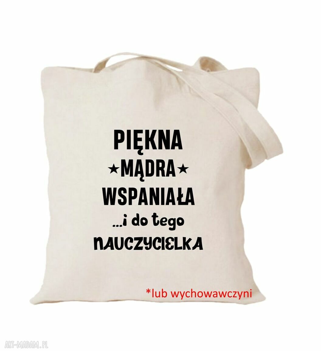 Torba z nadrukiem dla nauczycielki i wychowawczyni - prezent na Dzień Nauczyciela