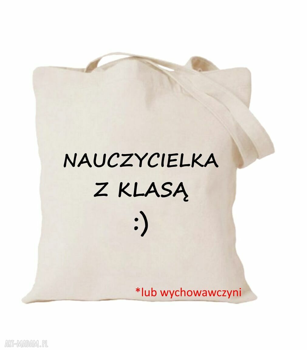 Torba z nadrukiem dla nauczycielki - prezent na Dzień Nauczyciela i zakończenie roku