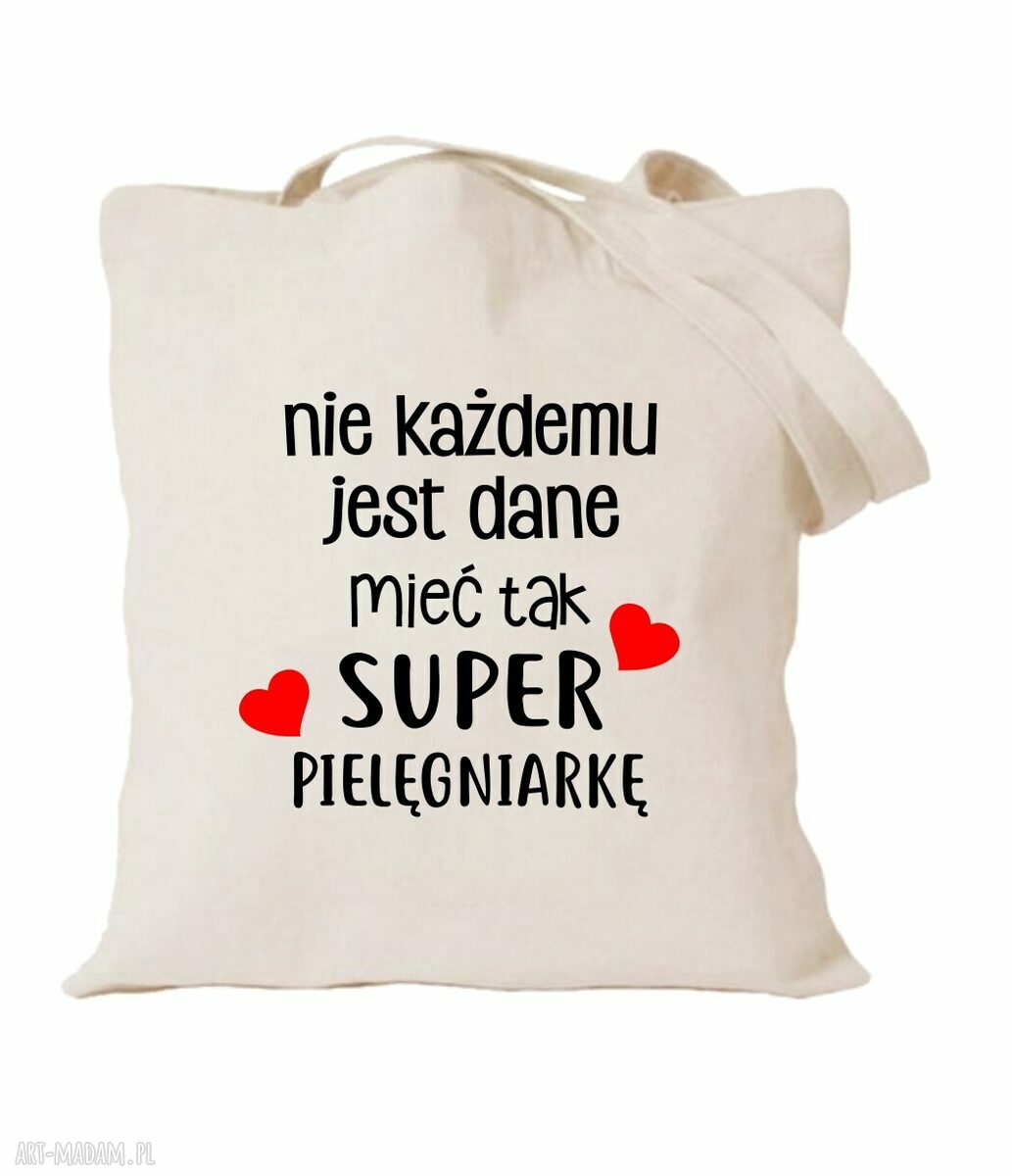 Torba z nadrukiem dla pielęgniarki - prezent oddziałowej, położnej i na urodziny