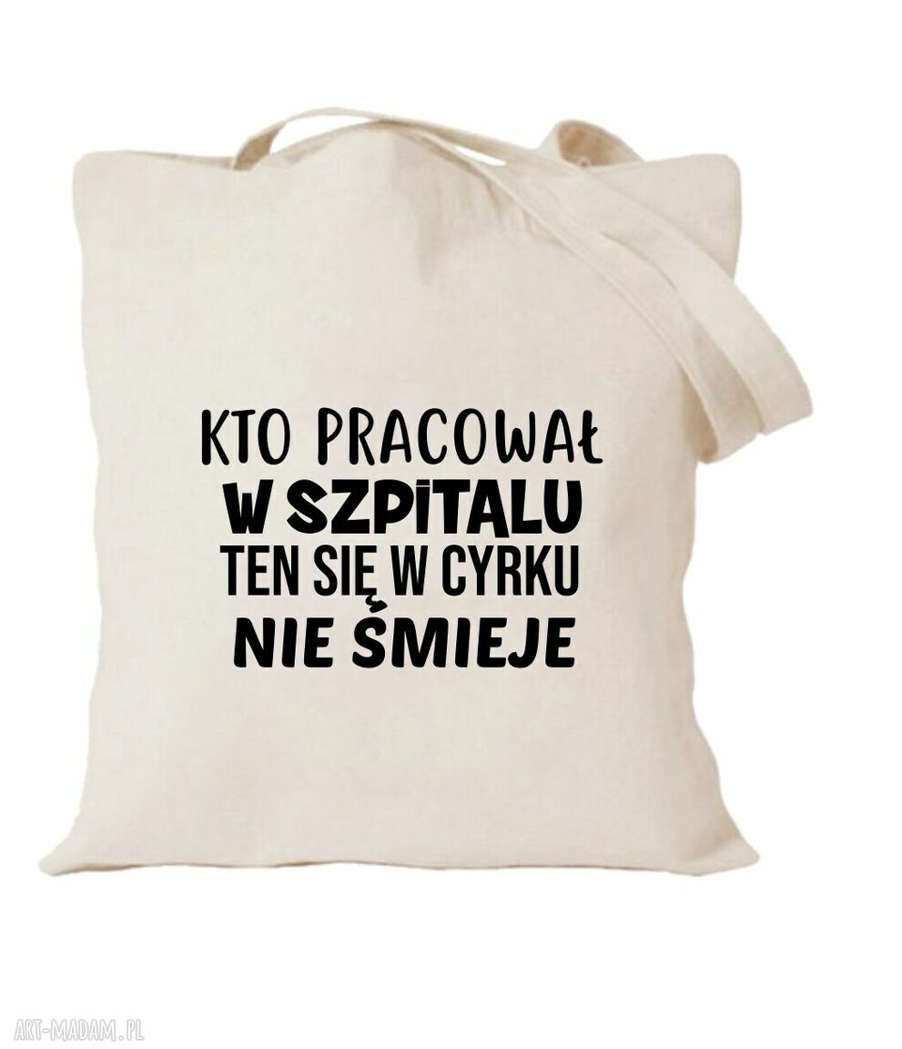 Torba bawełniana z nadrukiem dla pielęgniarki - prezent dla oddziałowej i położnej