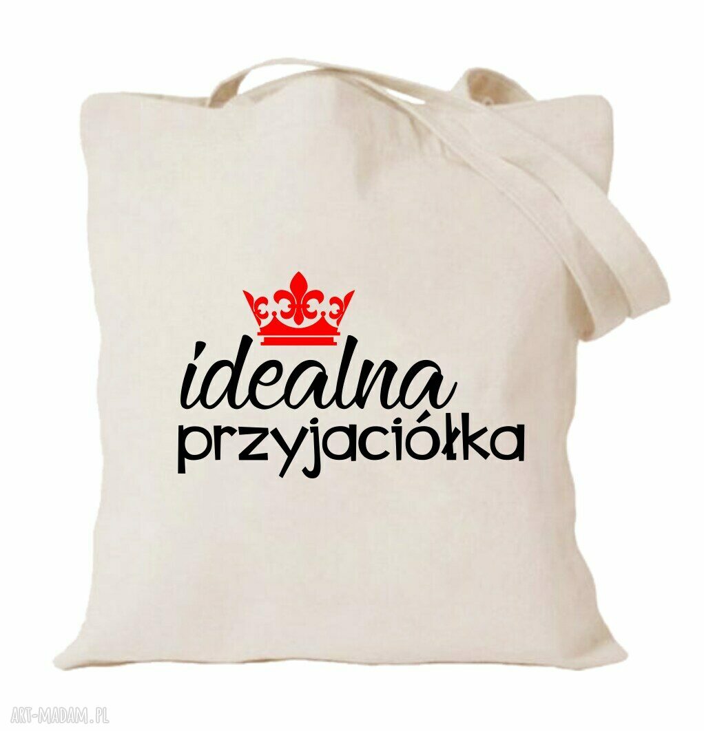 Torba z nadrukiem dla przyjaciółki - BFF, psiapsi i prezent na urodziny