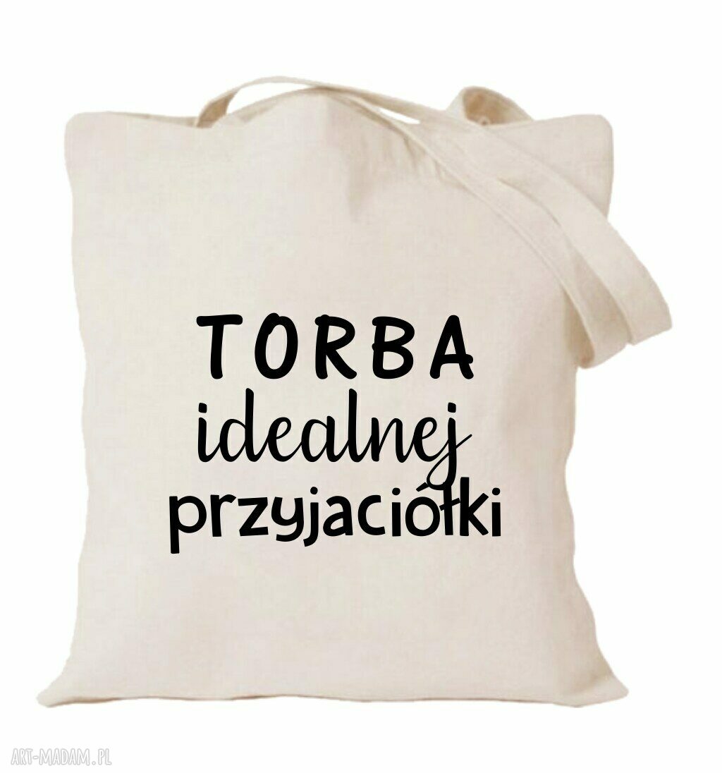 Torba z nadrukiem dla przyjaciółki psiapsi - prezent na urodziny BFF