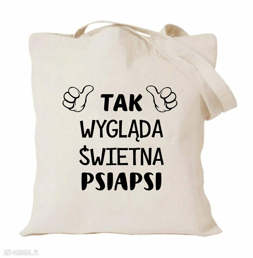 Torba z nadrukiem dla przyjaciółki - psiapsi, BFF i prezent na urodziny