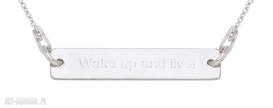 naszyjniki: Srebrny naszyjnik Wake up and live! Handmade